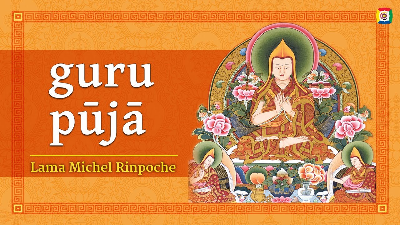 Guru Puja - Lama Michel Rinpoche