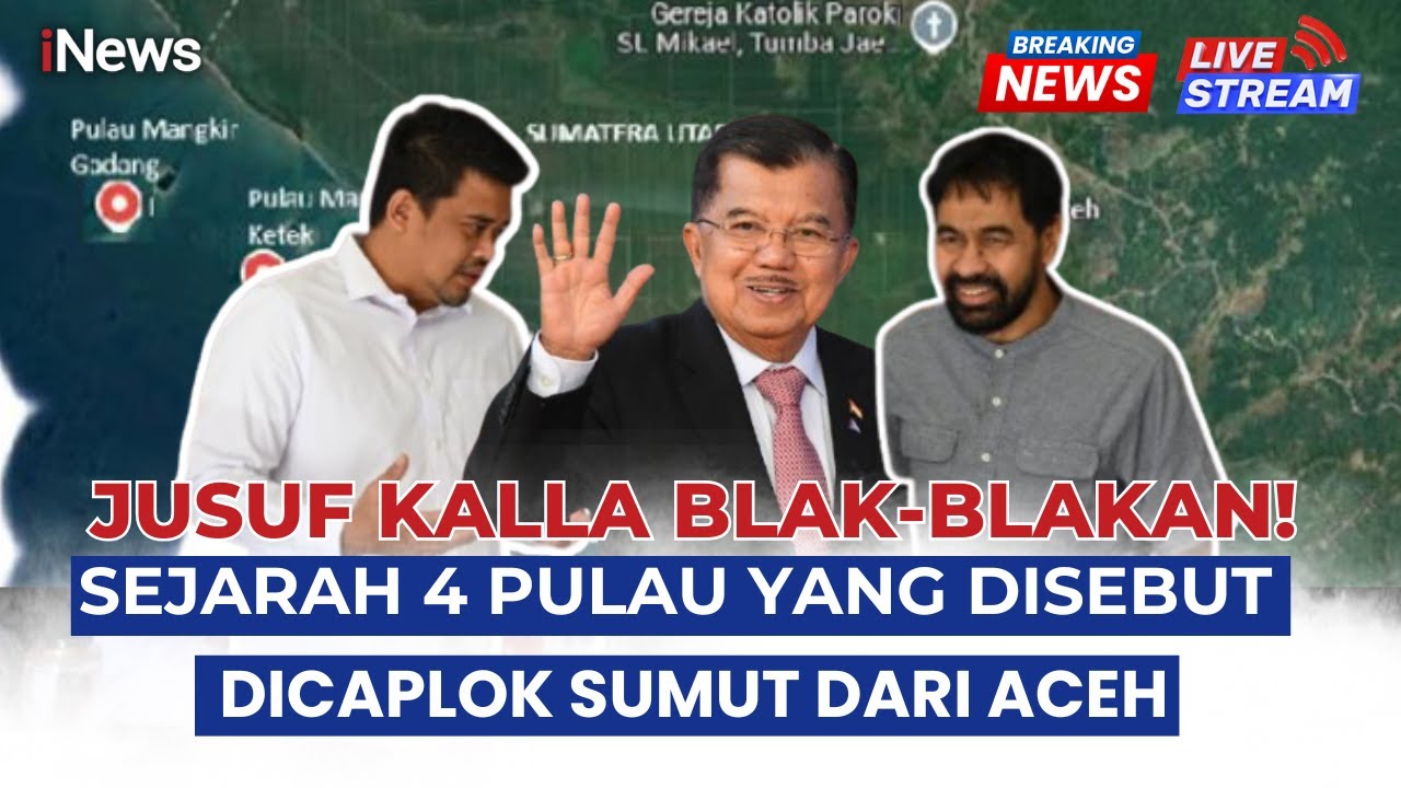 🔴BREAKING NEWS Jusuf Kalla Blak-blakan Beber Sejarah 4 Pulau Aceh yang Disebut Dicaplok Sumut | LIVE