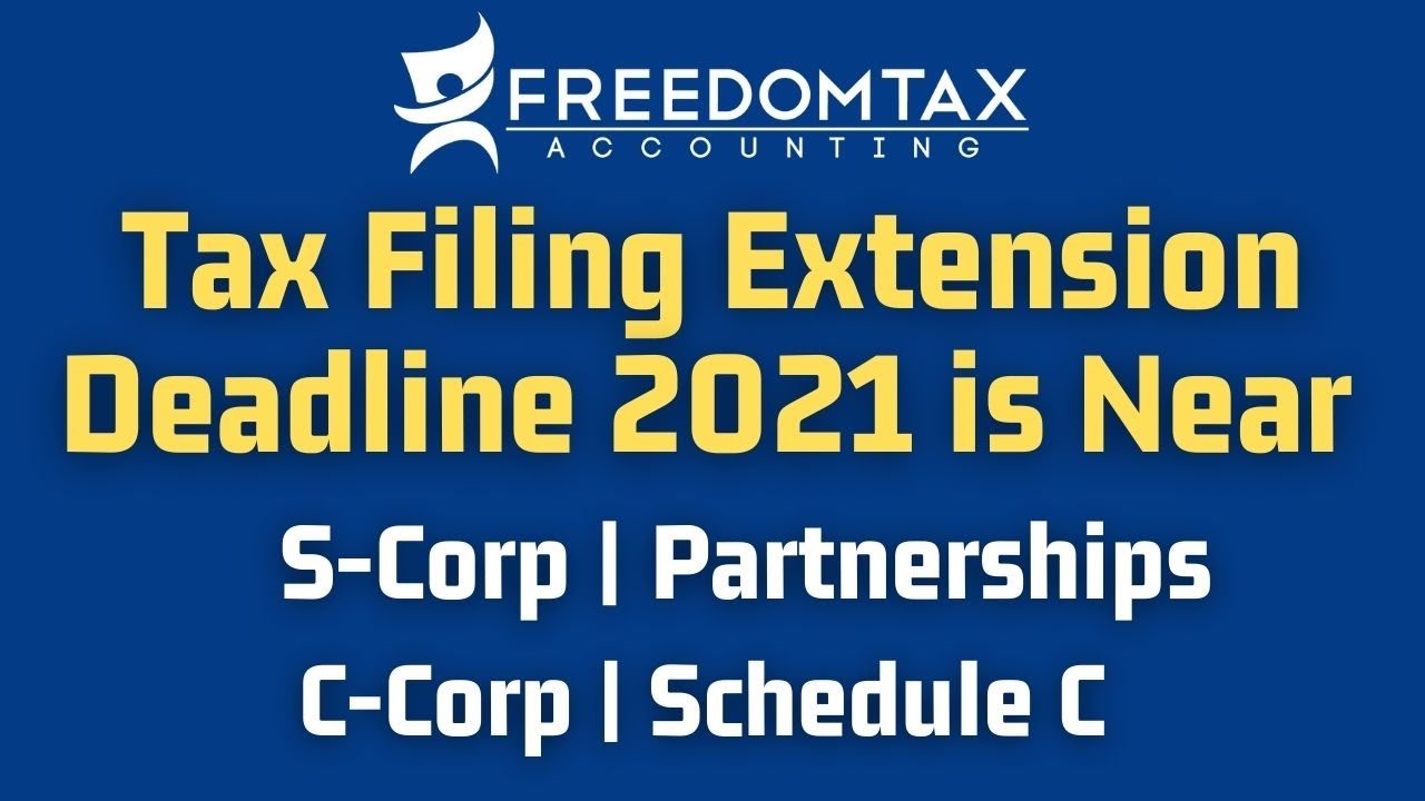 Tax Filing Extension Deadline 2021 Is Near