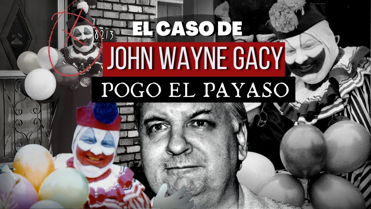 El caso de John Wayne Gacy - 