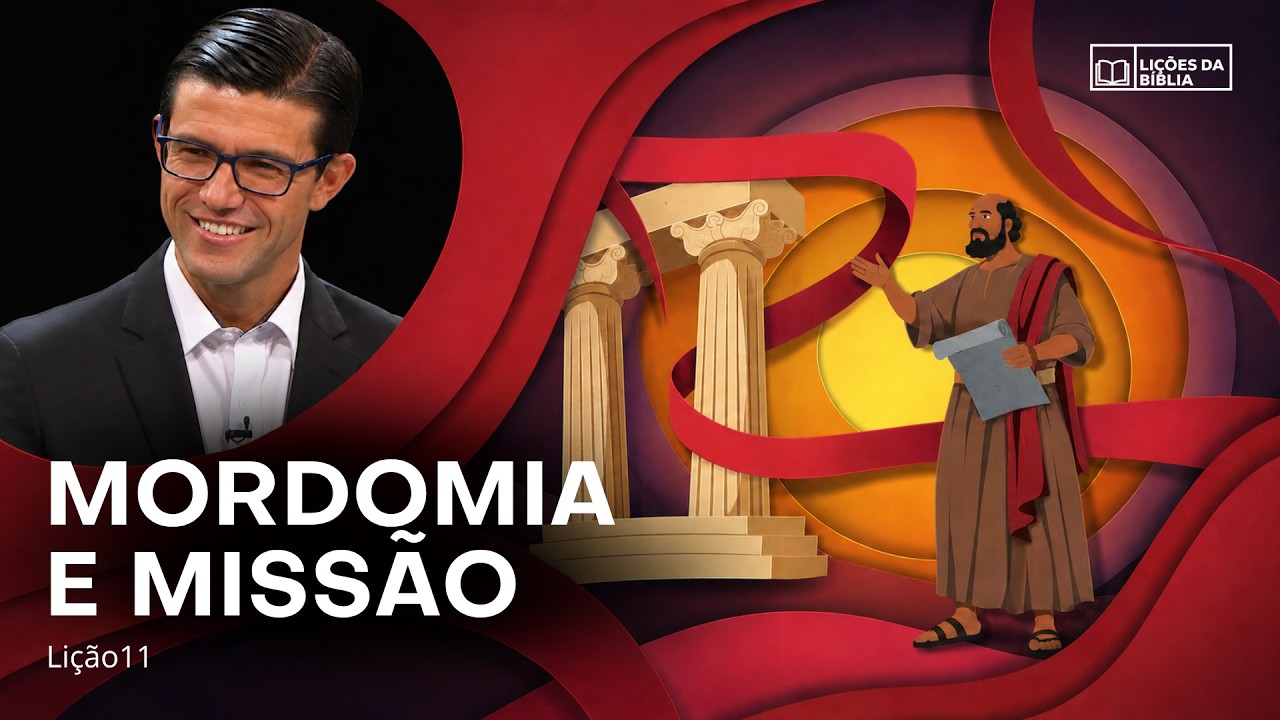 Li&ccedil;&atilde;o 11: Mordomia e Miss&atilde;o | TV Novo Tempo - Li&ccedil;&otilde;es da Biblia