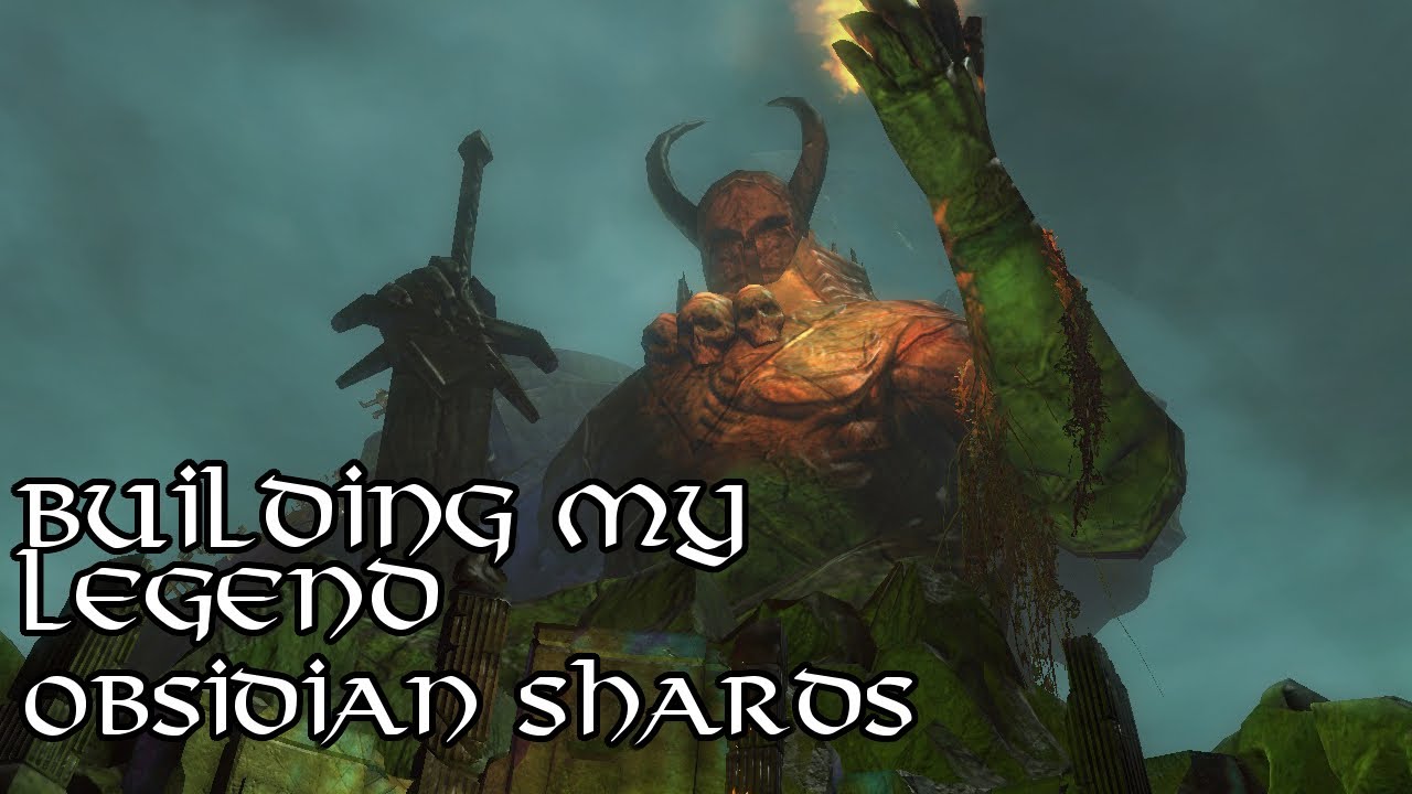 [GW2] Building My Legend - Getting Obsidian Shards