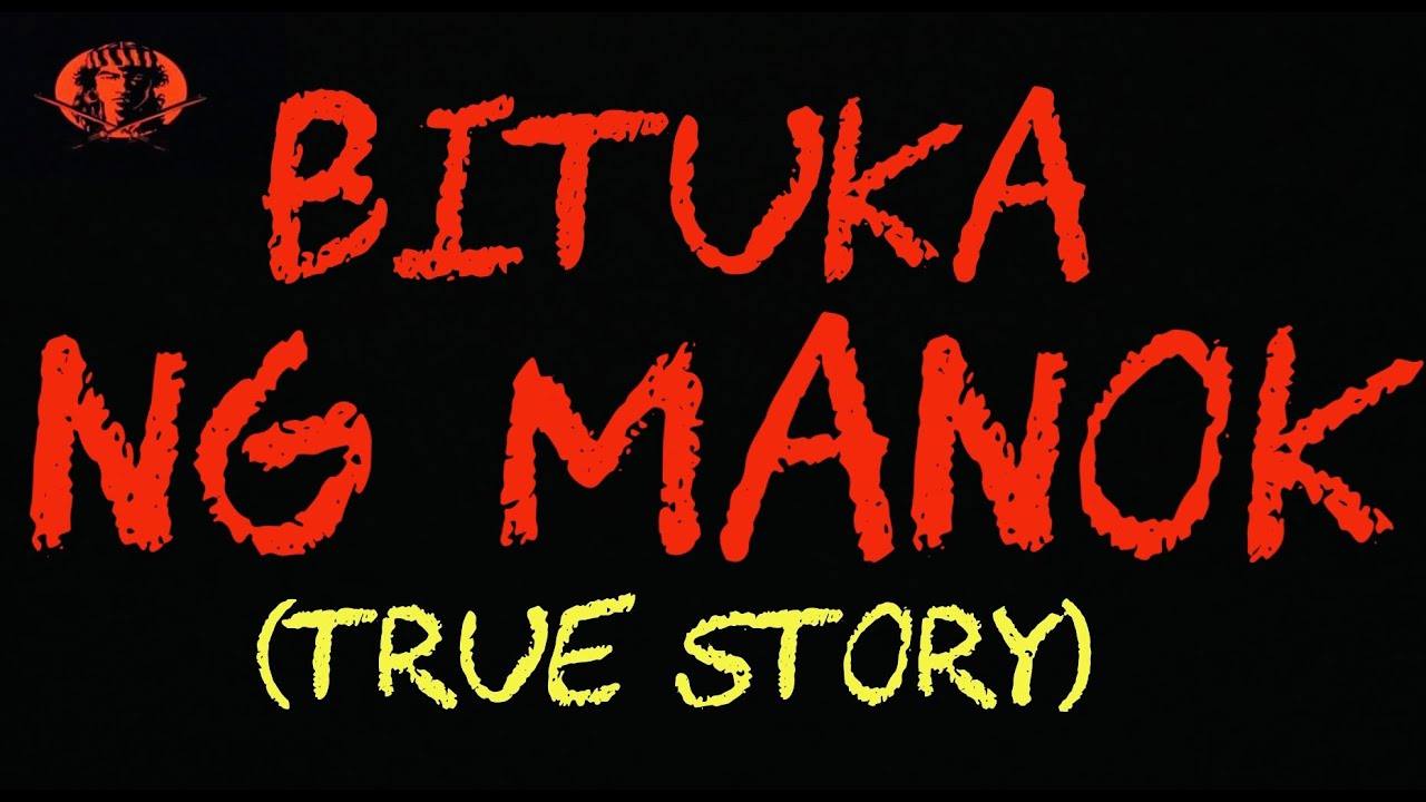 BITUKA NG MANOK (MANG-KUKULAM TRUE STORY)