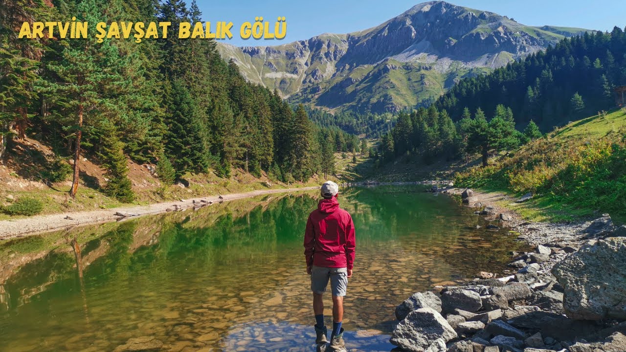 Artvin Şavşat Balık Gölü, Karagöl ve Arsiyan Yaylası Buzul Gölleri