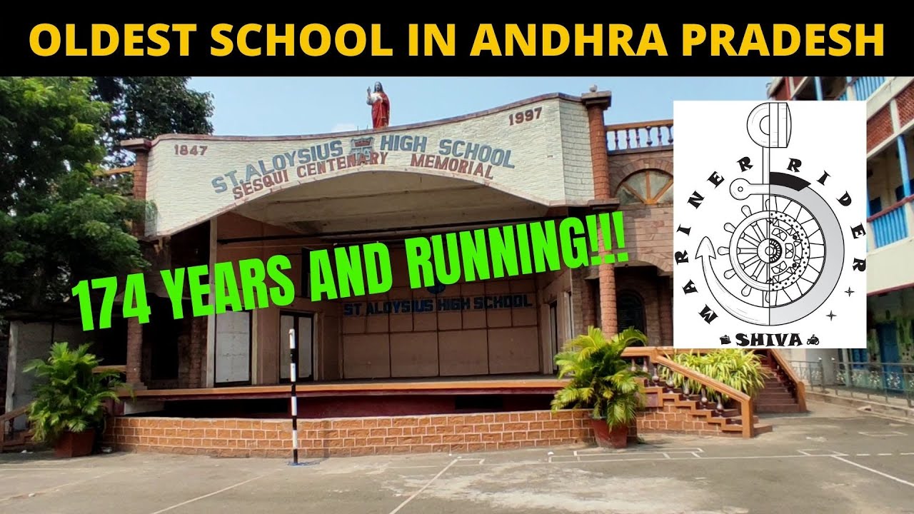 THE OLDEST SCHOOL IN ANDHRA PRADESH | MY SCHOOL ST.ALOYSIUS ANGLO - INDIAN HIGH SCHOOL |