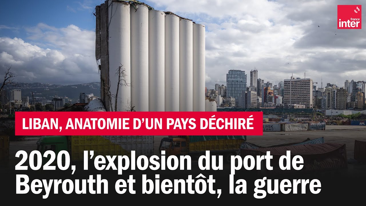 2020, l’explosion du port de Beyrouth et bientôt la guerre - Liban, anatomie d'un pays déchiré Ep.6