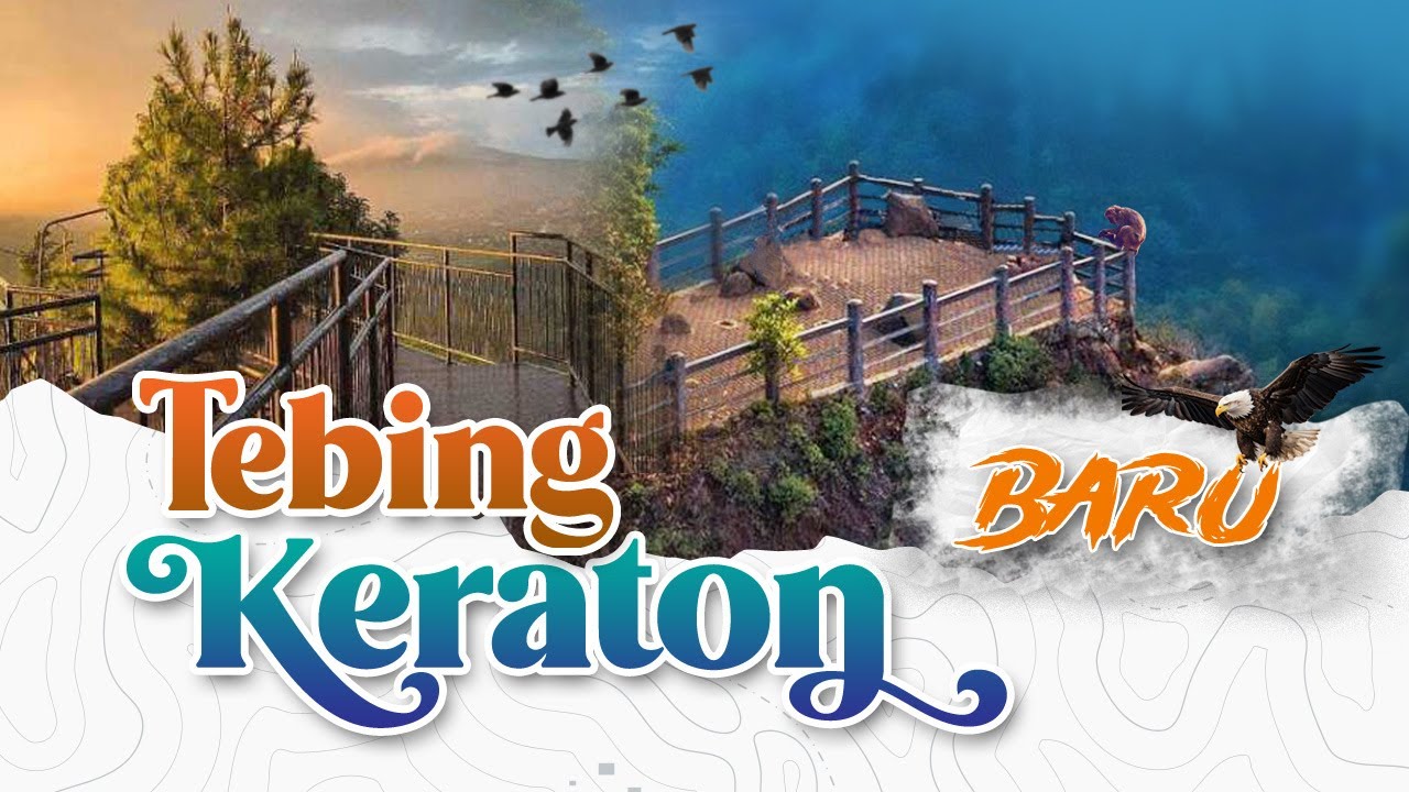 TEBING KERATON BANDUNG | TERBARU | SESAR LEMBANG