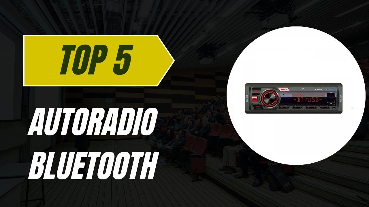 TOP 5 Meilleure Autoradio Bluetooth 2026 - Les 5 Autoradio Bluetooth Mod&egrave;les