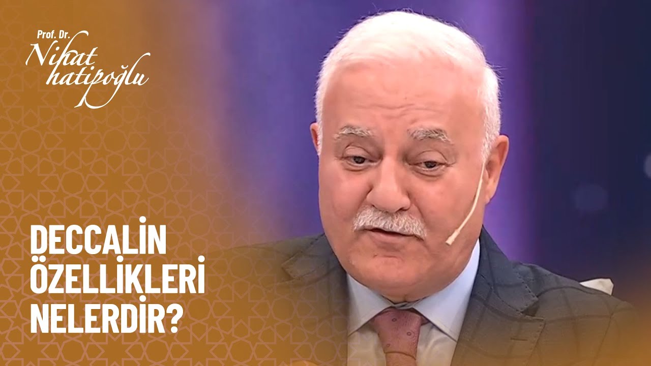 Deccal kimdir? - Nihat Hatipoğlu ile Dosta Doğru 406. Bölüm