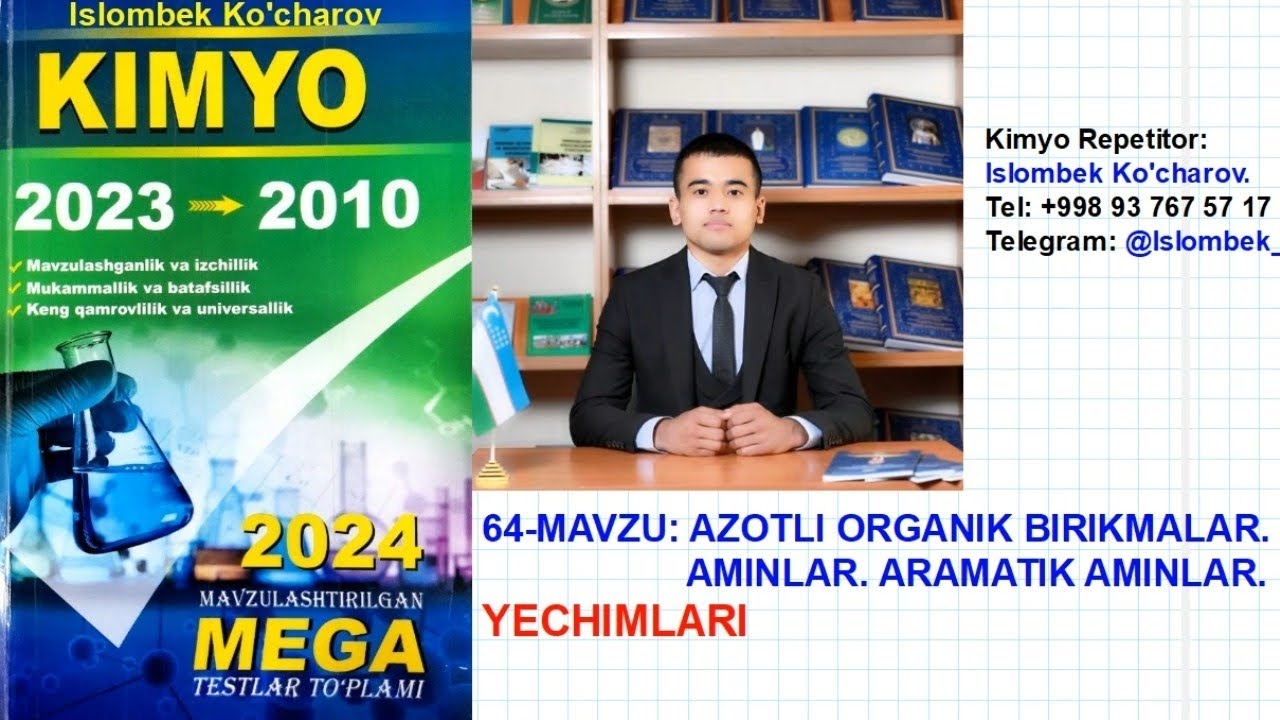 Azotli organik birikmalar. Aminlar. Aramatik aminlar. Organik kimyo yechimlari. Islombek Ko'charov.