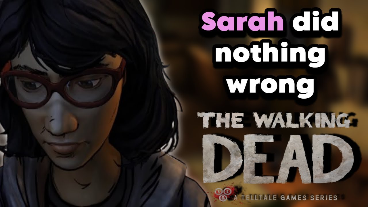 Sarah Did Nothing Wrong in The Walking Dead