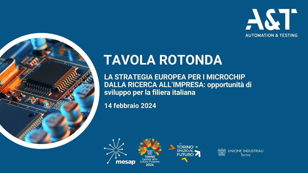 MESAP | Fiera A&T Torino 2024 | La strategia europea per i microchip dalla ricerca all’impresa