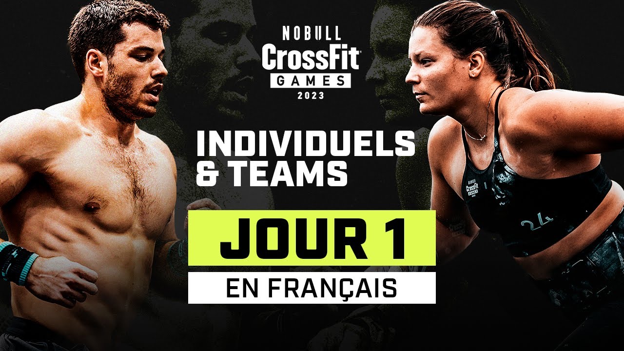 Jeudi : Jour 1 Individuels et Equipes — 2023 NOBULL CrossFit Games - Présenté par GOWOD et Strivee
