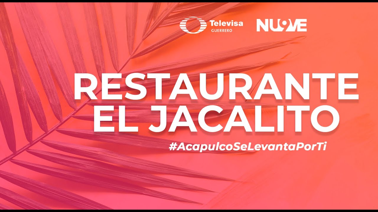 Yo me levanto por Acapulco| Apoyando negocios de Acapulco: Restaurante el Jacalito