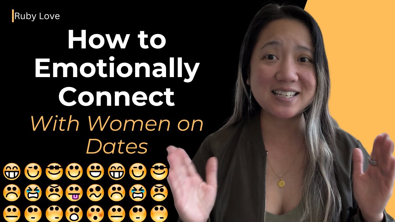 How to Emotionally Connect with Women on Dates