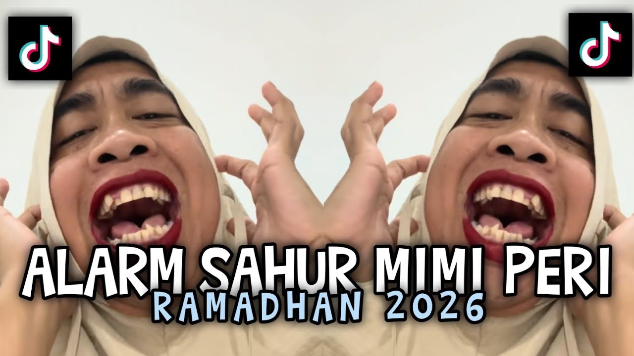 SAHUR SAHUR MIMI PERI || ALARM SAHUR SPECIAL RAMADHAN 2026 VIRAL‼️
