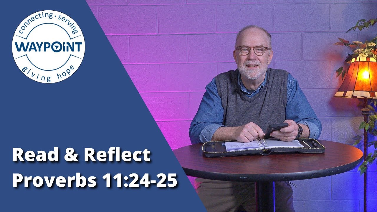 Read and Reflect - Proverbs 11:24-25