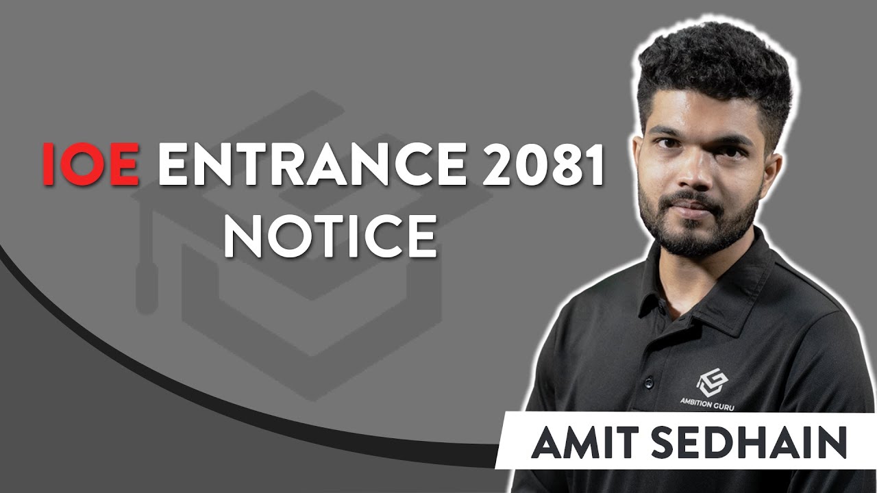 IOE Entrance 2081 Notice | Entrance Date, Eligibility Criteria, Documents Required, Exam Fee |