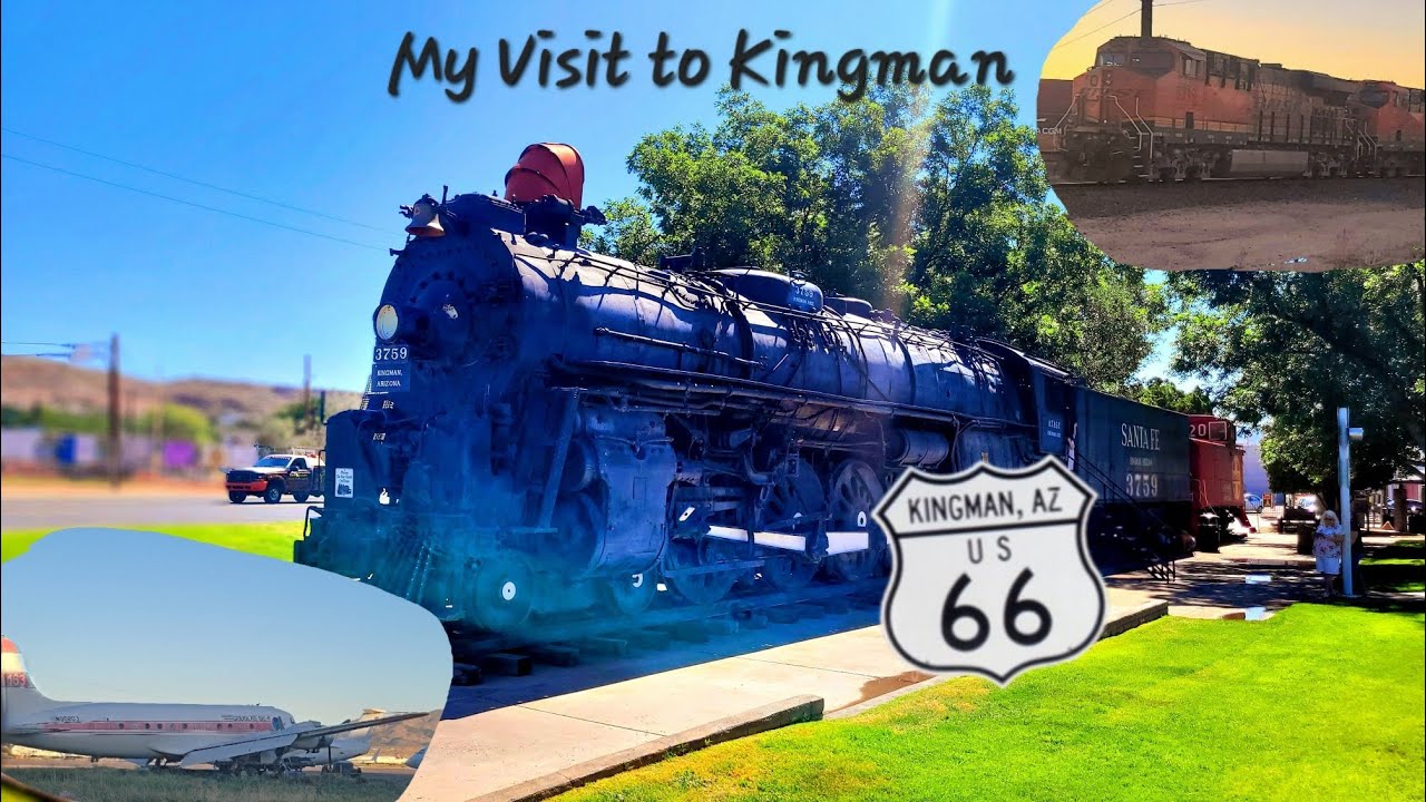 My Visit to Kingman, Arizona