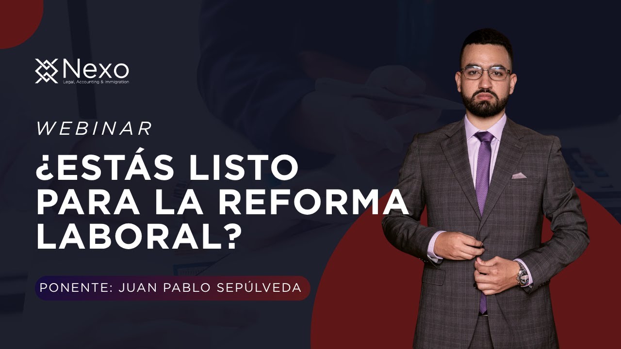 ESTOS son los cambios principales de la REFORMA LABORAL 2025