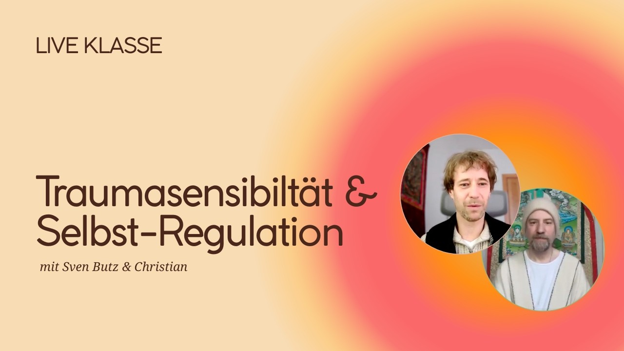 Traumasensibilität und Selbstregulation