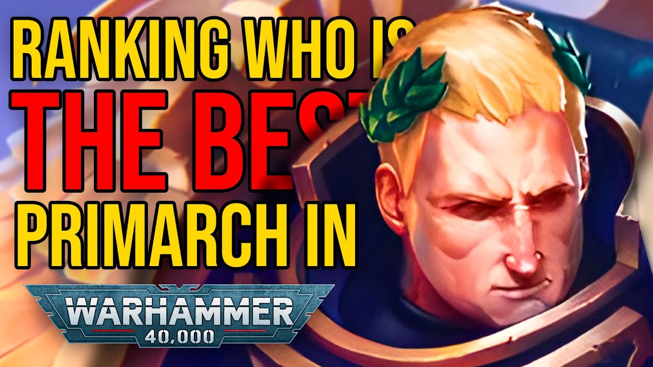 ЛУЧШЕЕ в каждом примархе Warhammer 40k!