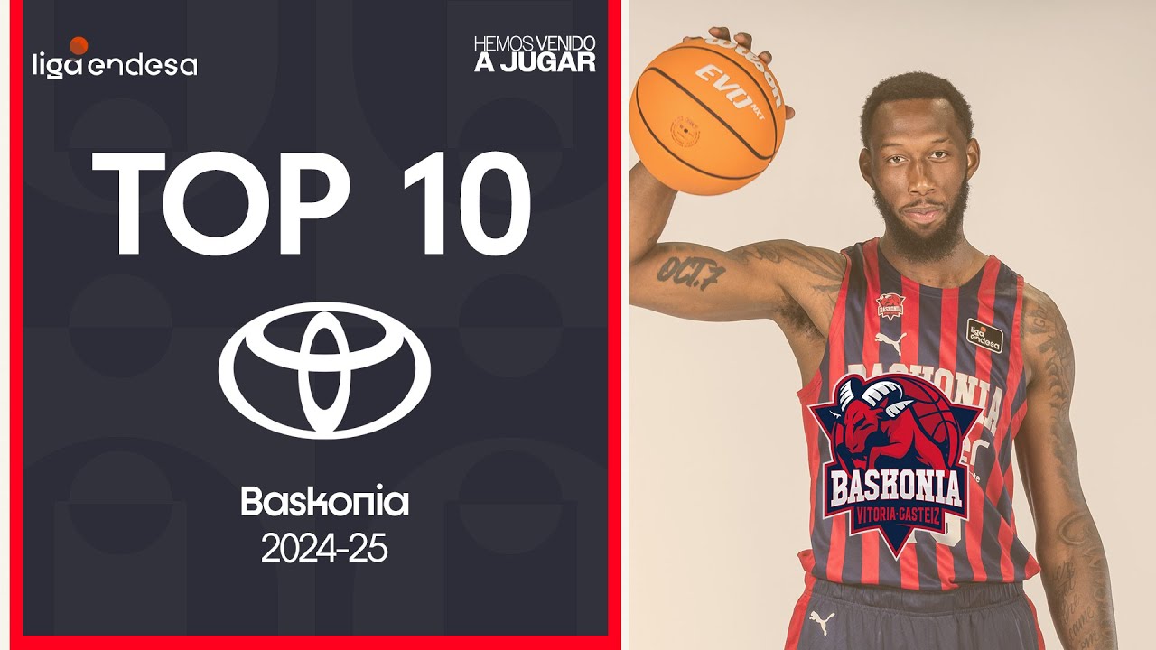 Top10 Toyota: Las Mejores Jugadas de Baskonia | Liga Endesa 2024-25