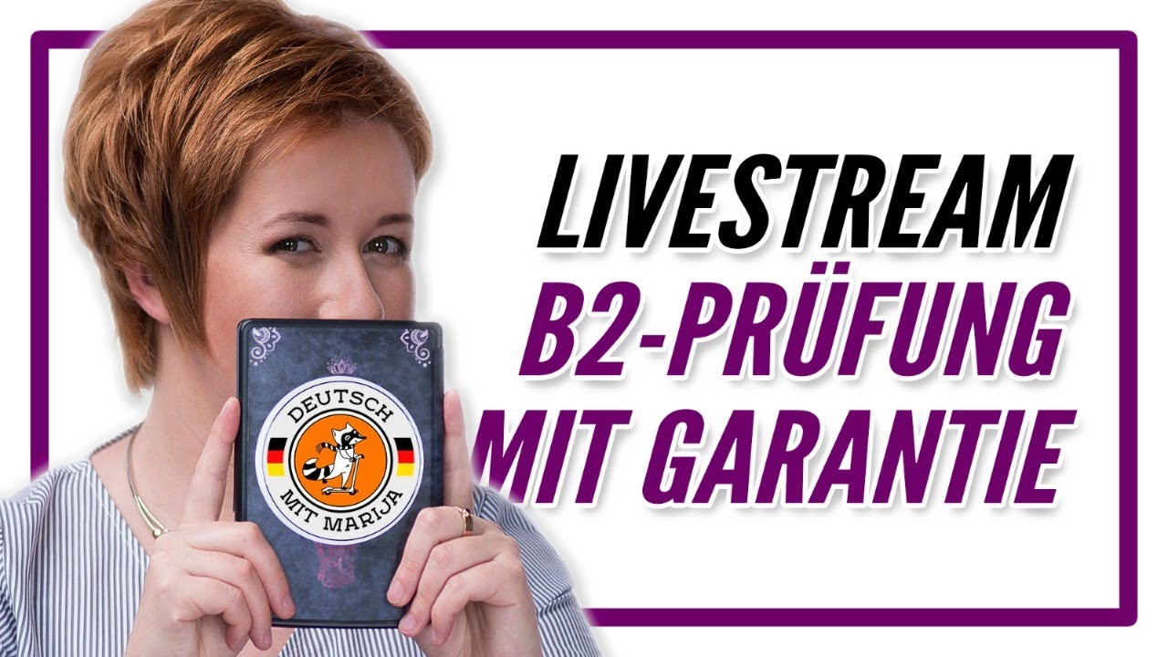 B2-Prüfung mit Garantie | Livestream mit Marija
