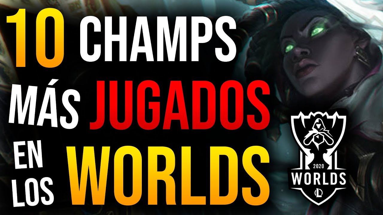 TOP 10 Campeones MÁS JUGADOS en los MUNDIALES 2020 | Guía LOL S10