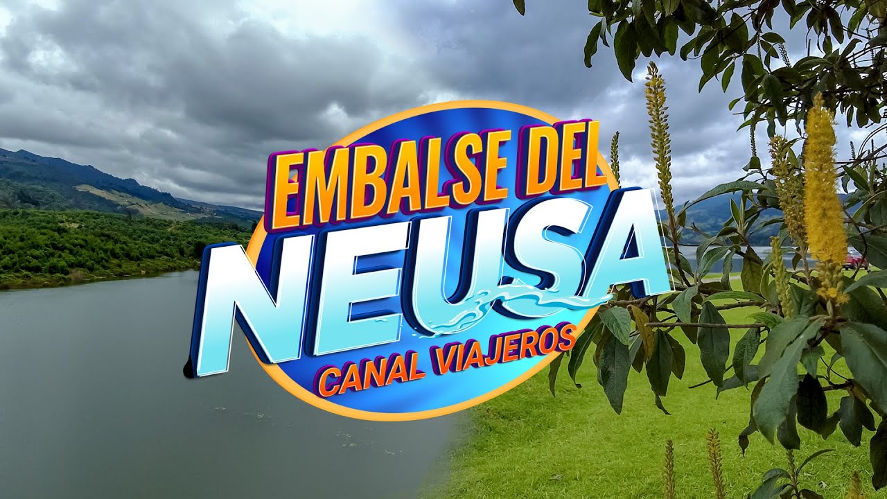 Parque Embalse Del Neusa - Cundinamarca Colombia
