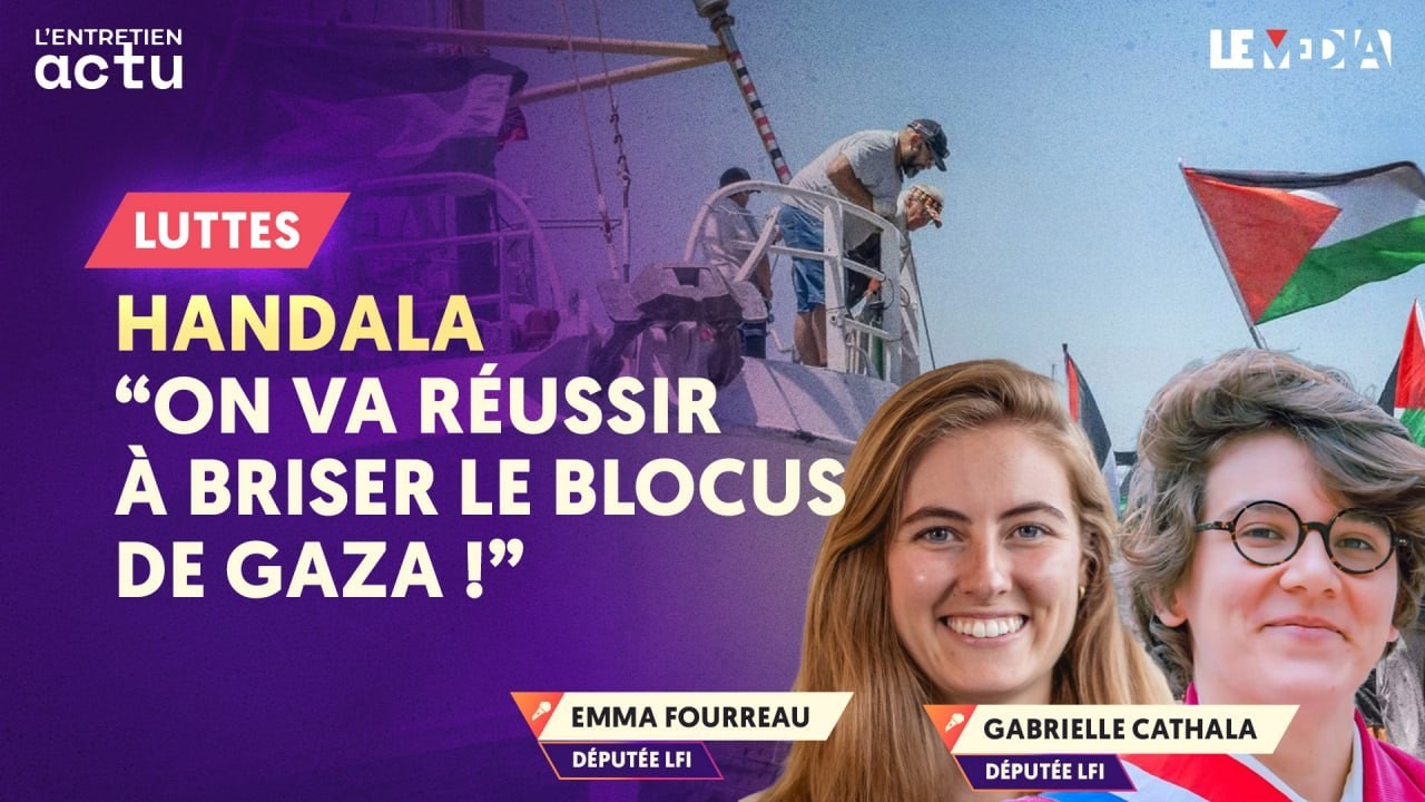 HANDALA : DEUX DÉPUTÉES INSOUMISES VEULENT BRISER LE BLOCUS DE GAZA. #FreedomFlotilla