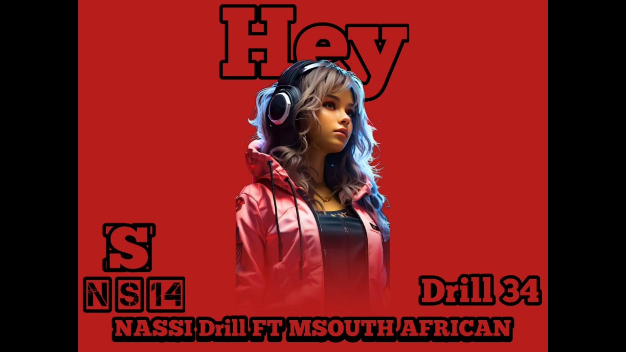 NASSI Drîll_Ft_MSOUTH_AFRICAN