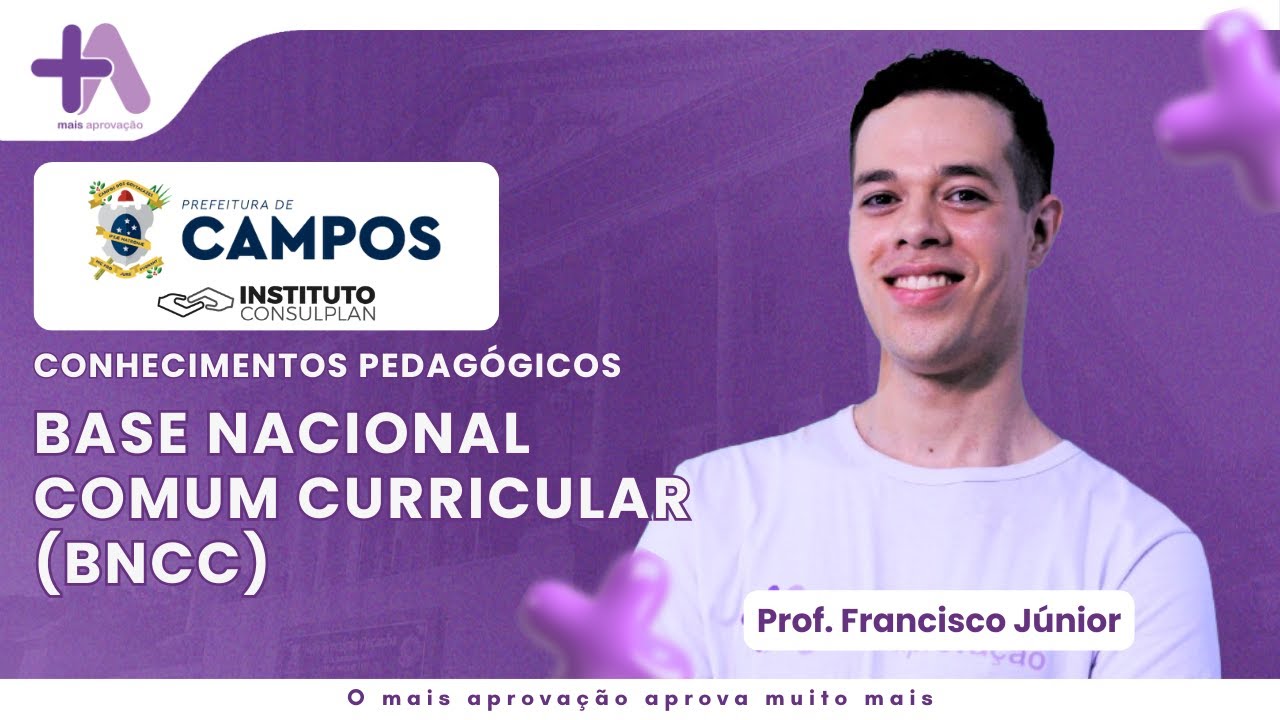 Campos dos Goytacazes | Base Nacional Comum Curricular | Prof. Francisco Júnior
