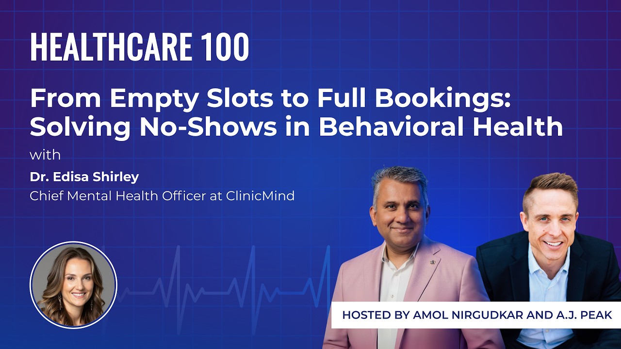 From Empty Slots to Full Bookings: Solving No-Show in Behavioral Health