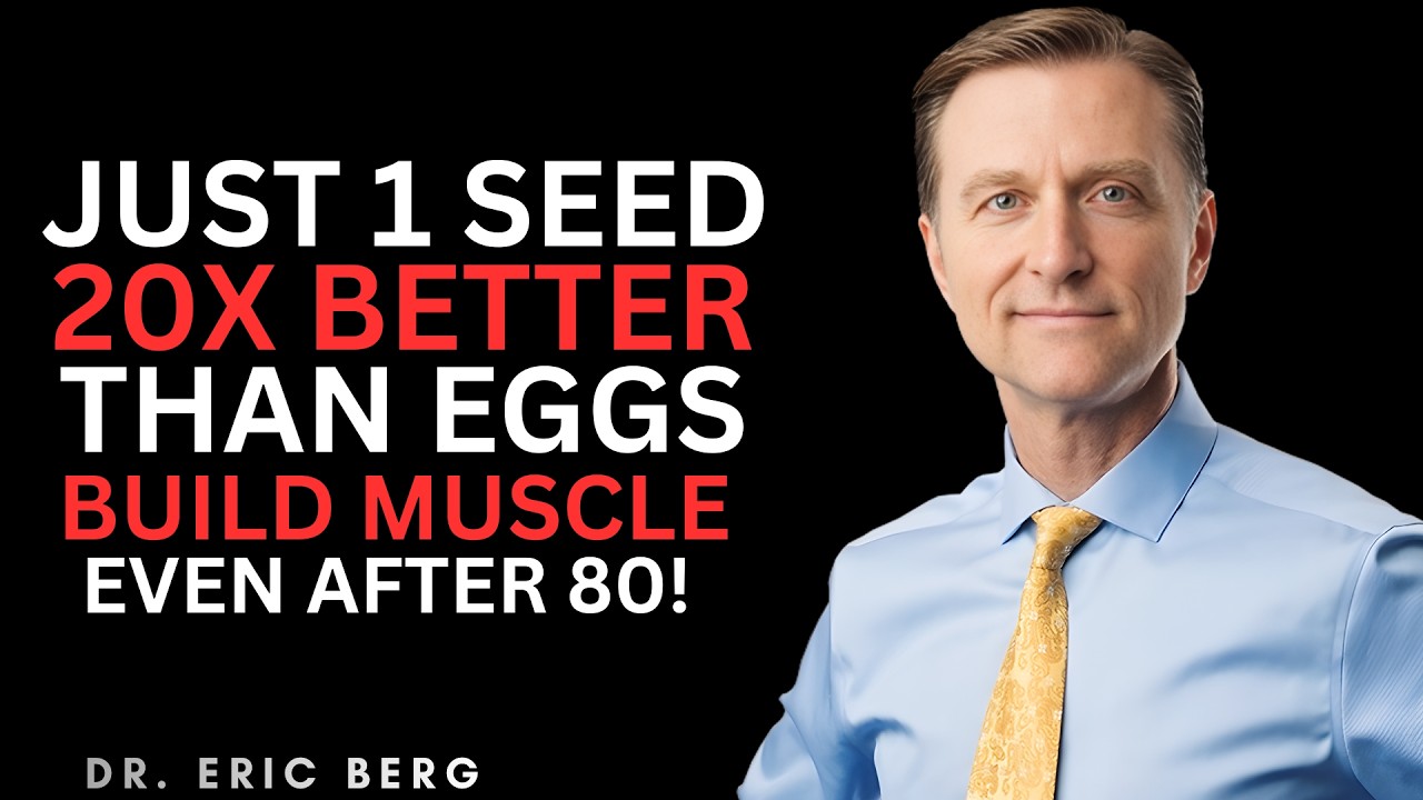 Senior: Gain Muscle After 70: THIS Seed Protein Works Better Than Eggs! | Dr Eric Berg DC