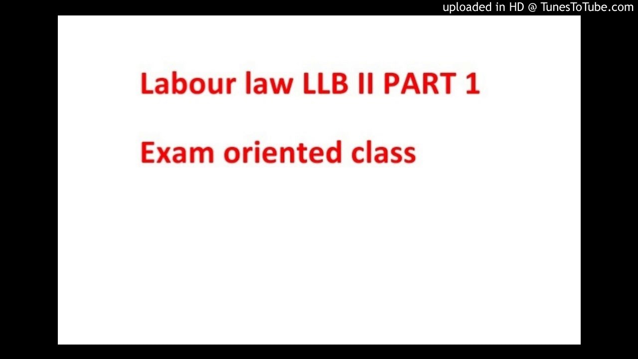 LABOUR LAW PART 1 LLB II . resources person Adv. Nabin Bhandari