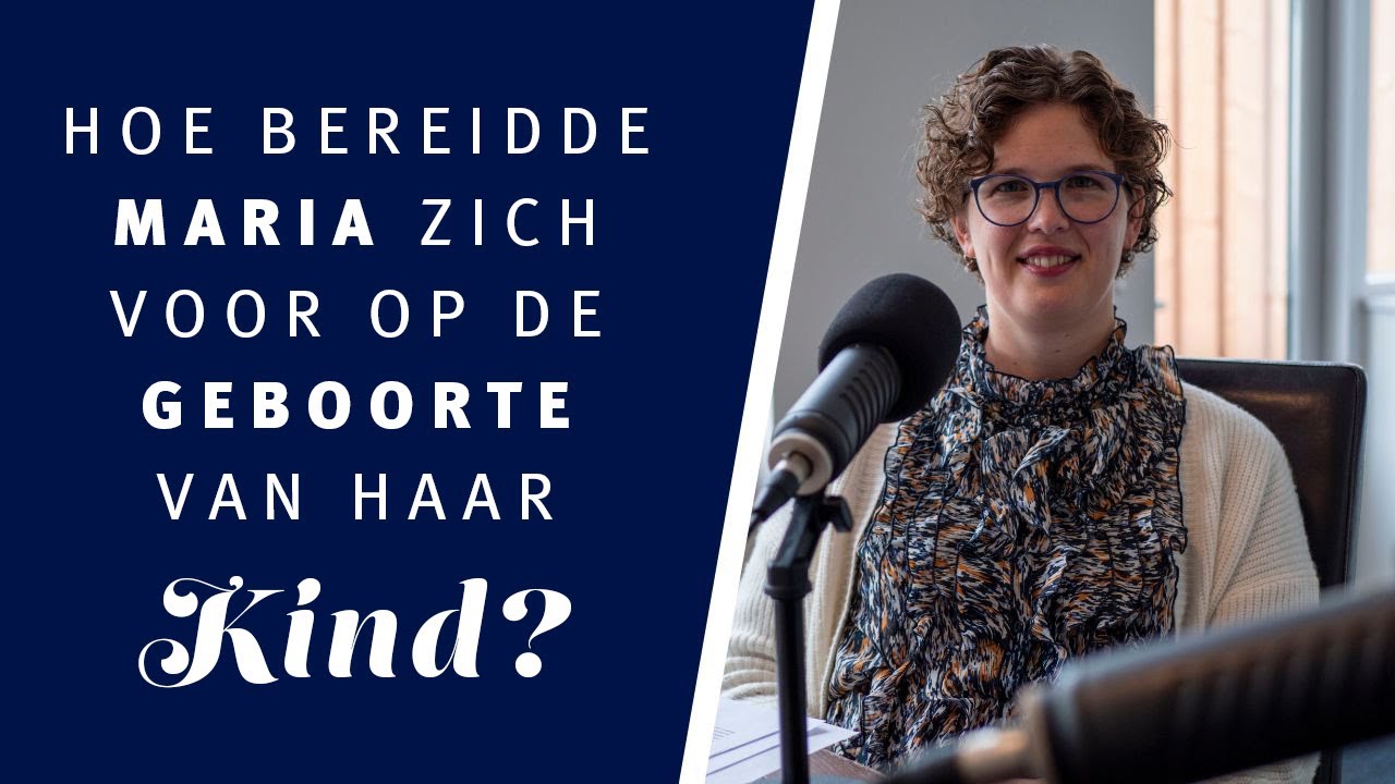 Hoe bereidde Maria zich voor op de geboorte van Jezus?