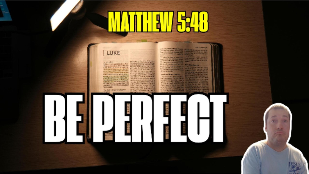 Jesus' Impossible Command? What 'Be Perfect' Really Means