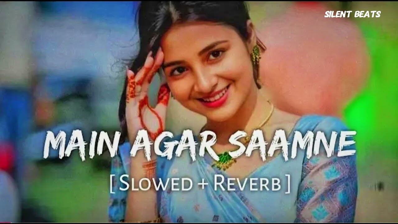 Main Agar Saamne Aa Bhi Jaaya Karoon (Slowed + Reverb) | Raaz | Abhijeet, Alka Yagnik | silent beat 