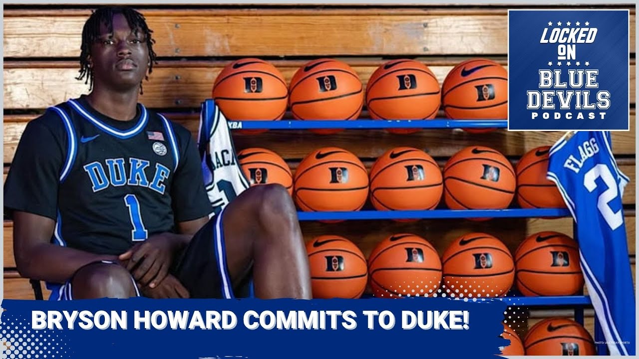 Bryson Howard Commits To Duke Basketball | Duke Blue Devils Podcast