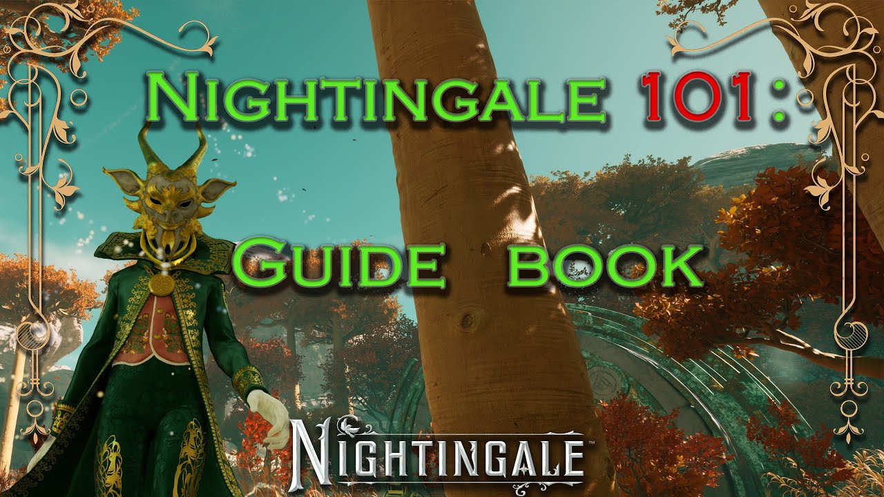 Nightingale 101: How To - Guide Book (Chaptered)