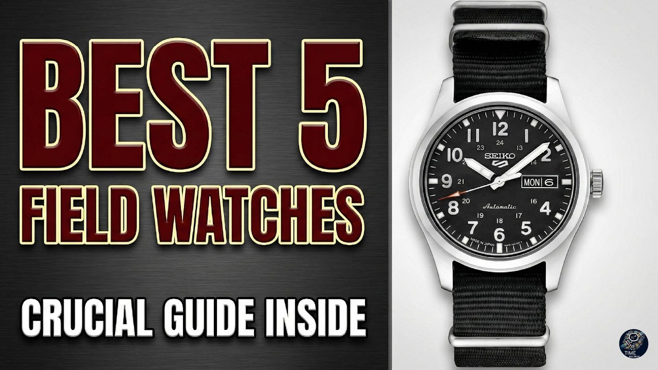 Best Field Watches in 2026: Top Rugged Timepieces for Every Budget