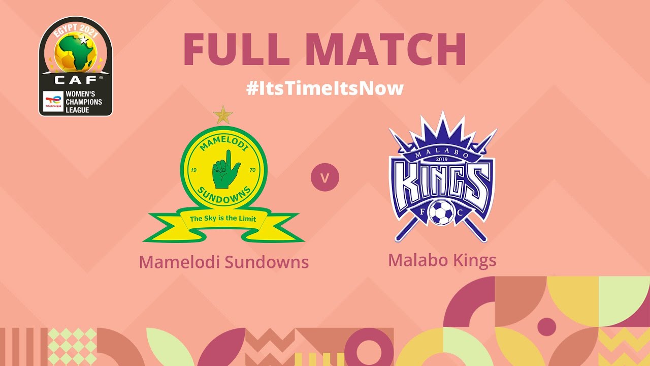 Mamelodi Sundowns v Malabo Kings | CAF Women’s Champions League | Full Match