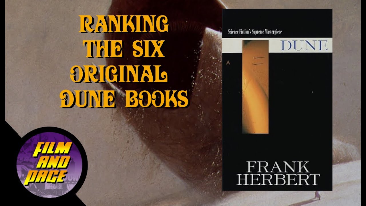 Ranking The Six Original Dune Books.
