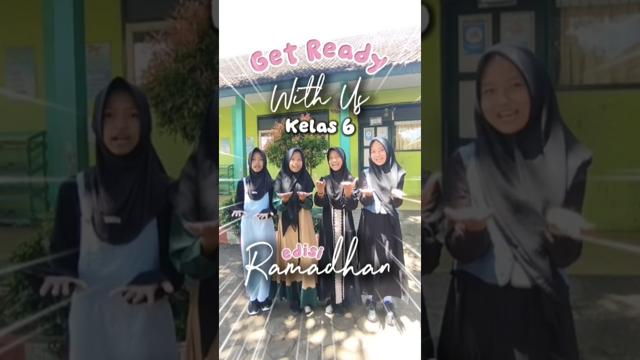 GRWM ala Kelas 6 di bulan Ramadhan #ramadan #sekolah #sd #kesehariansekolah #anakhebatindonesia