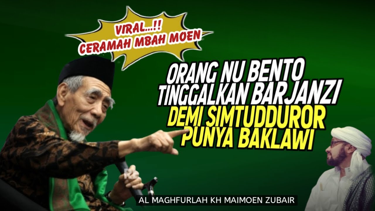 Viral‼️Mbah Moen Marah Warga NU Tinggalkan Maulid Barjanzi Demi Simtudduror Baklawi