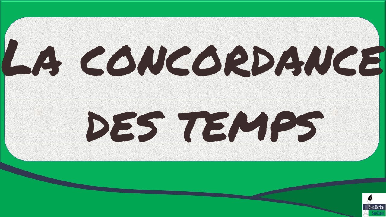 La concordance des temps