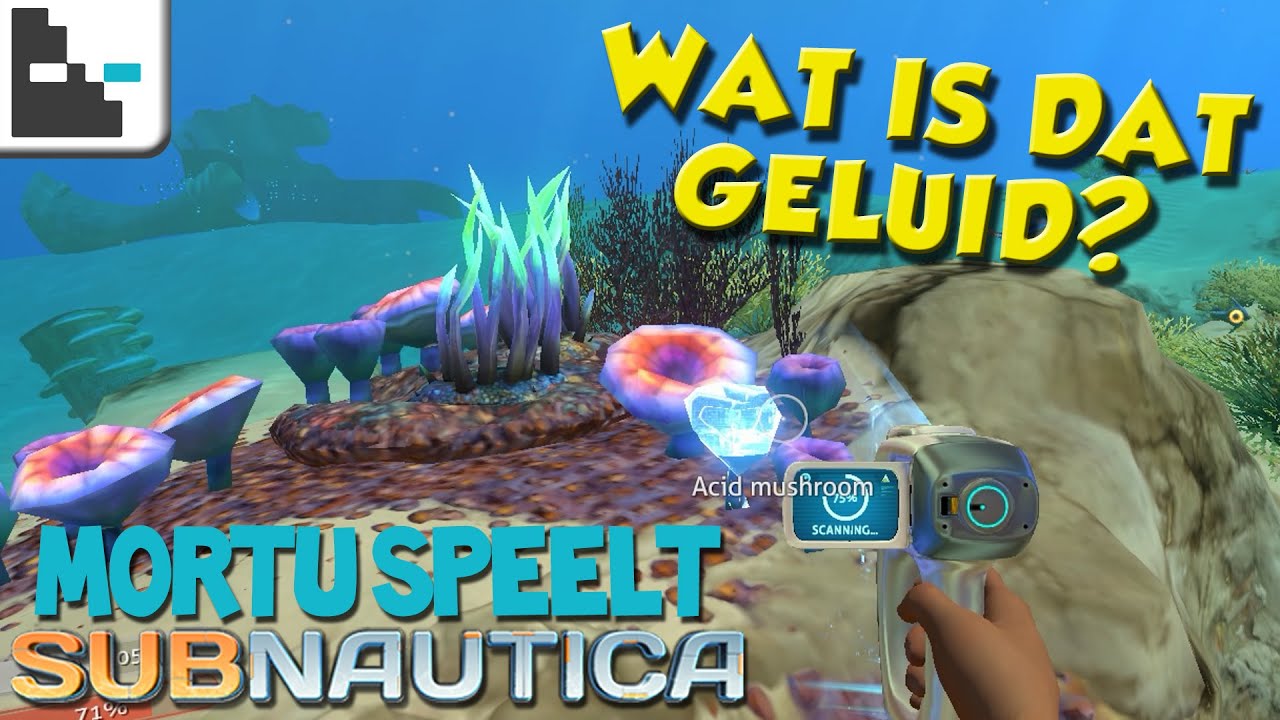 Mortu speelt Subnautica :: WAT IS DAT GELUID??? [1][Dutch/NL]