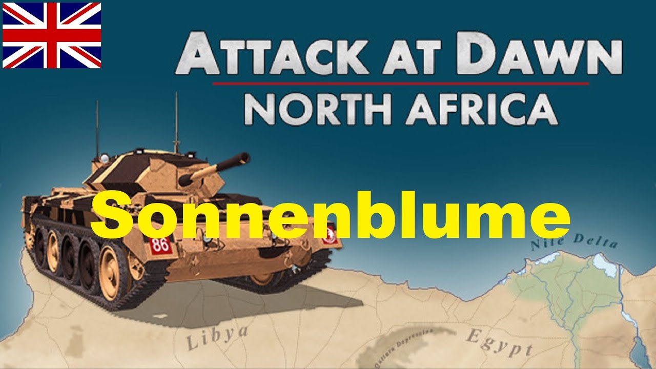 Attack at Dawn: North Africa - (Allies) Sonnenblume