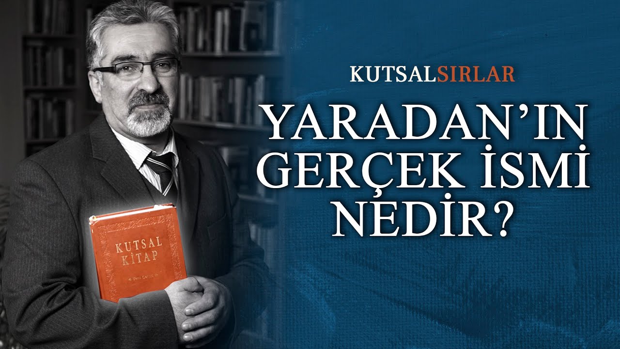 Kutsal Sırlar - Yaradanın Gerçek İsmi Nedir?